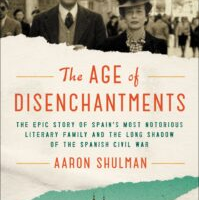 Book Review: <em>The Age of Disenchantments</em> by Aaron Shulman