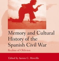 <em>Book Review: </em>Memory and Cultural History of the Spanish Civil War